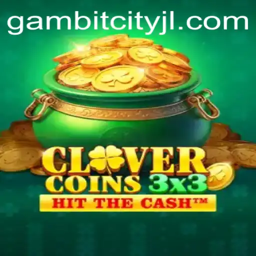 Unravel the Excitement of Clovercoin3x3: The Latest Sensation from GAMBITCITY