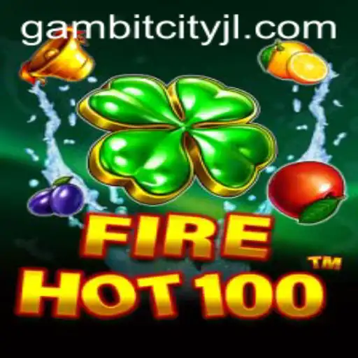 FireHot100: The Ultimate Gaming Experience in GambitCity