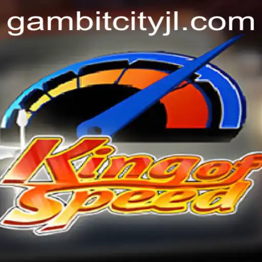 King of Speed: The Ultimate Thrill in GAMBITCITY
