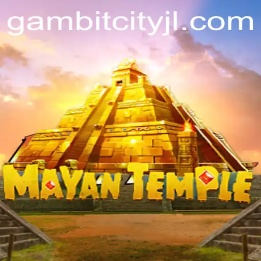 Exploring the Enchanting World of MayanTemple: A New Gaming Frontier at GAMBITCITY