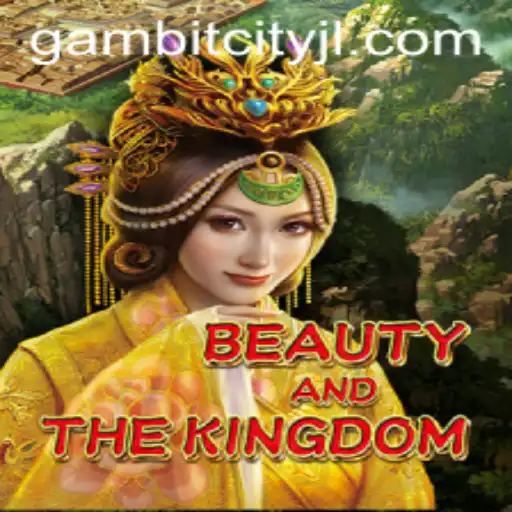 BeautyAndTheKingdom: The Enchanting Journey Through GAMBITCITY