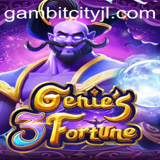 Genie3Fortune: A Magical Adventure Awaits in GAMBITCITY