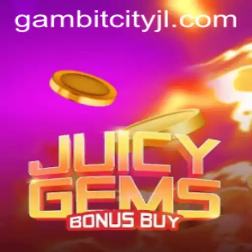 Discover the Excitement of JuicyGemsBonusBuy in GAMBITCITY
