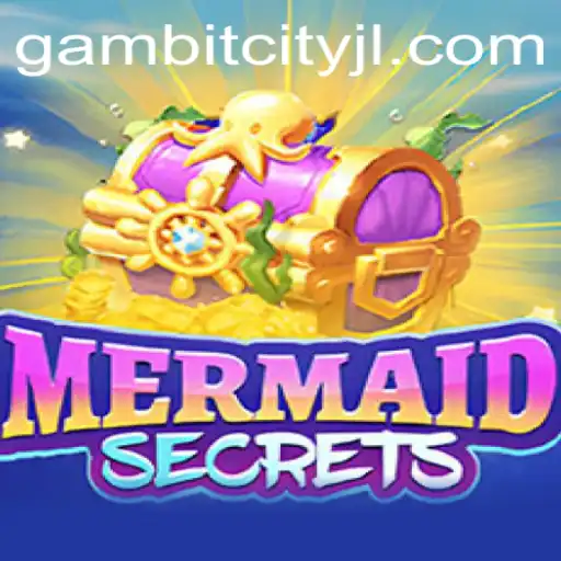 Unveiling the World of MermaidSecrets: A Dive into the Ocean of Adventures in GAMBITCITY