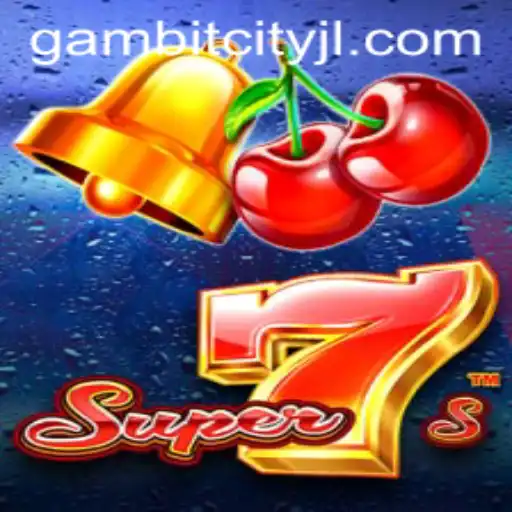 Super7s: The Exciting World of GAMBITCITY's Latest Gaming Sensation