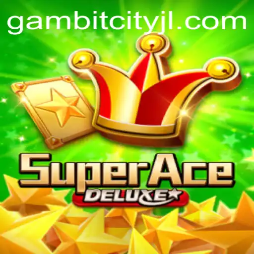 Discover the Thrilling World of SuperAceDeluxe in GAMBITCITY