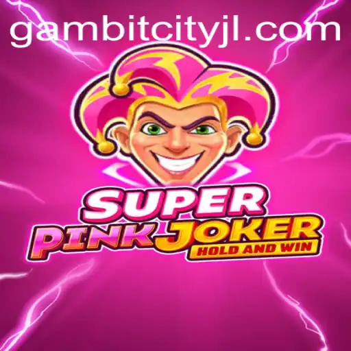 SuperPinkJoker: Unlock the Thrills in the Vibrant Realm of GAMBITCITY