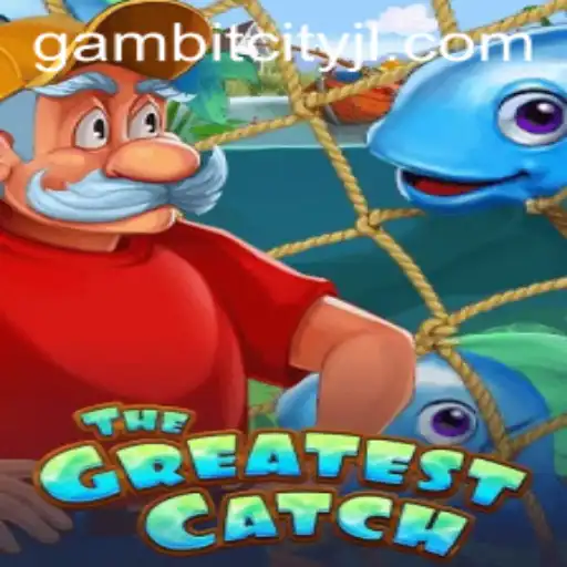 Discover the Thrills of TheGreatestCatch: A Dive into GAMBITCITY's Newest Sensation